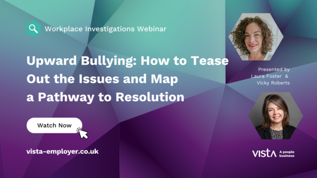Webinar | Upward Bullying: How to Tease Out the Issues and Map a Pathway to Resolution